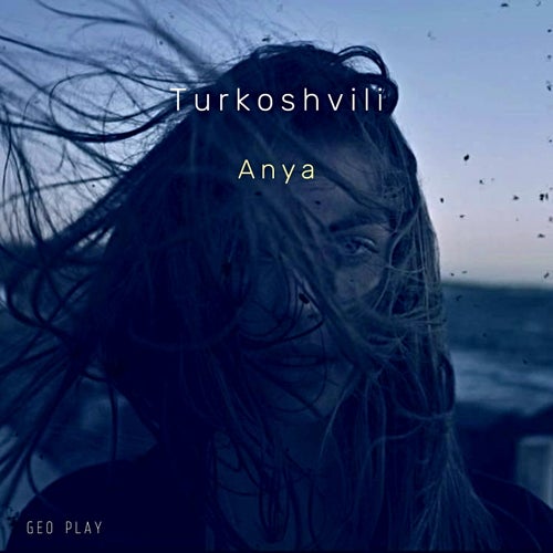 Turkoshvili - Anya [TEEN66]